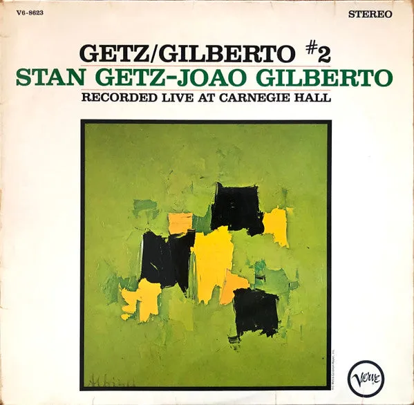 Stan Getz - Joo Gilberto ~ Getz / Gilberto #2 - Recorded Live At Carnegie Hall